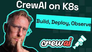 Build, Deploy & Observe  a CrewAI Multi-Agent System on Kubernetes