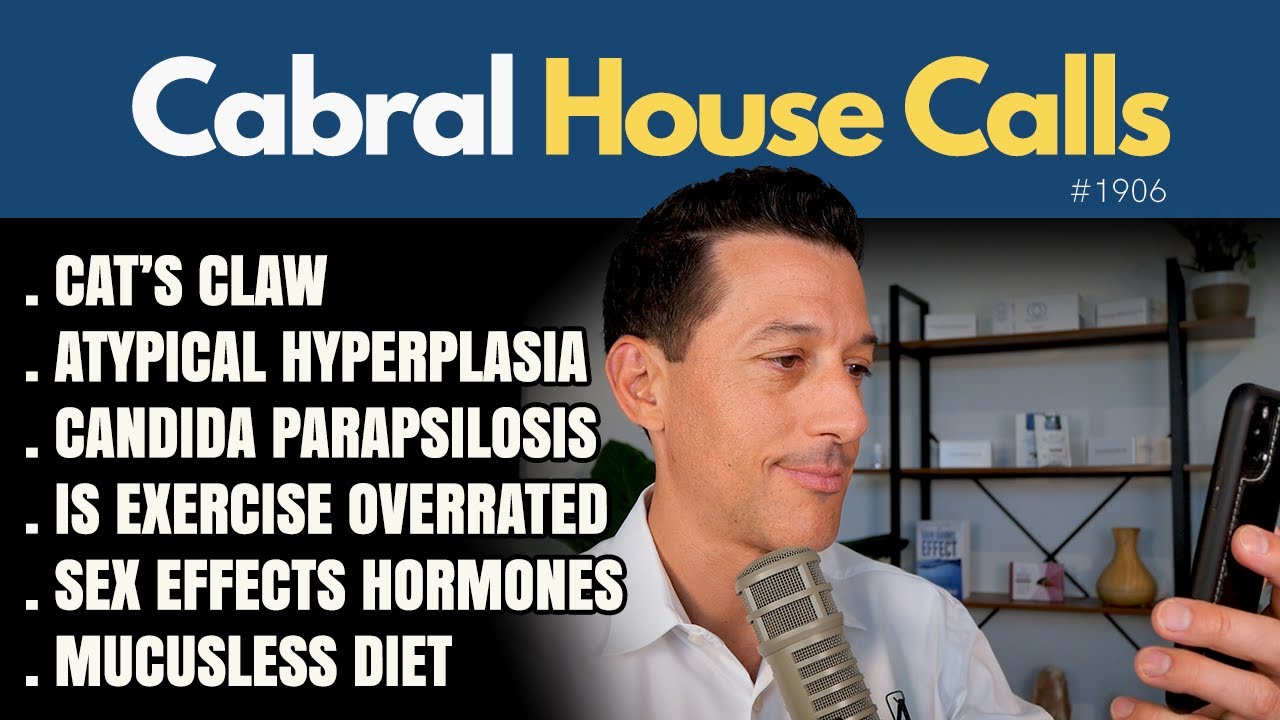 Cat’s Claw, Atypical Hyperplasia, Candida Parapsilosis, Exercise, Sex