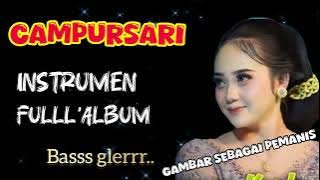 INSTRUMEN  CAMPURSARI FULL ALBUM ⁉️