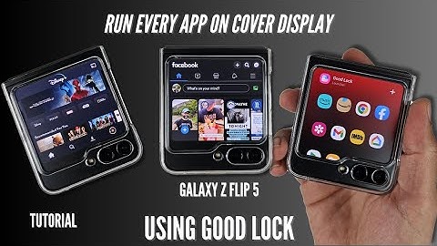Run Every App On The Cover Display Using Good Lock! Samsung Galaxy Z Flip 5.