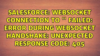 WebSocket connection to '' failed: Error during WebSocket handshake: Unexpected response code: 405