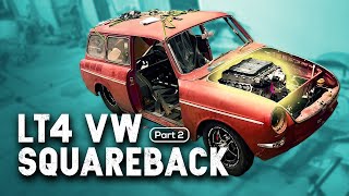 Supercharged 6.2 LT4 in a '66 VW Squareback | #ViciousWagen [EP2]