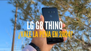 LG G8 THINQ ¿VALE LA PENA EN 2024?