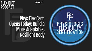 Phys Flex Cert Opens Today: Build a More Adaptable, Resilient Body