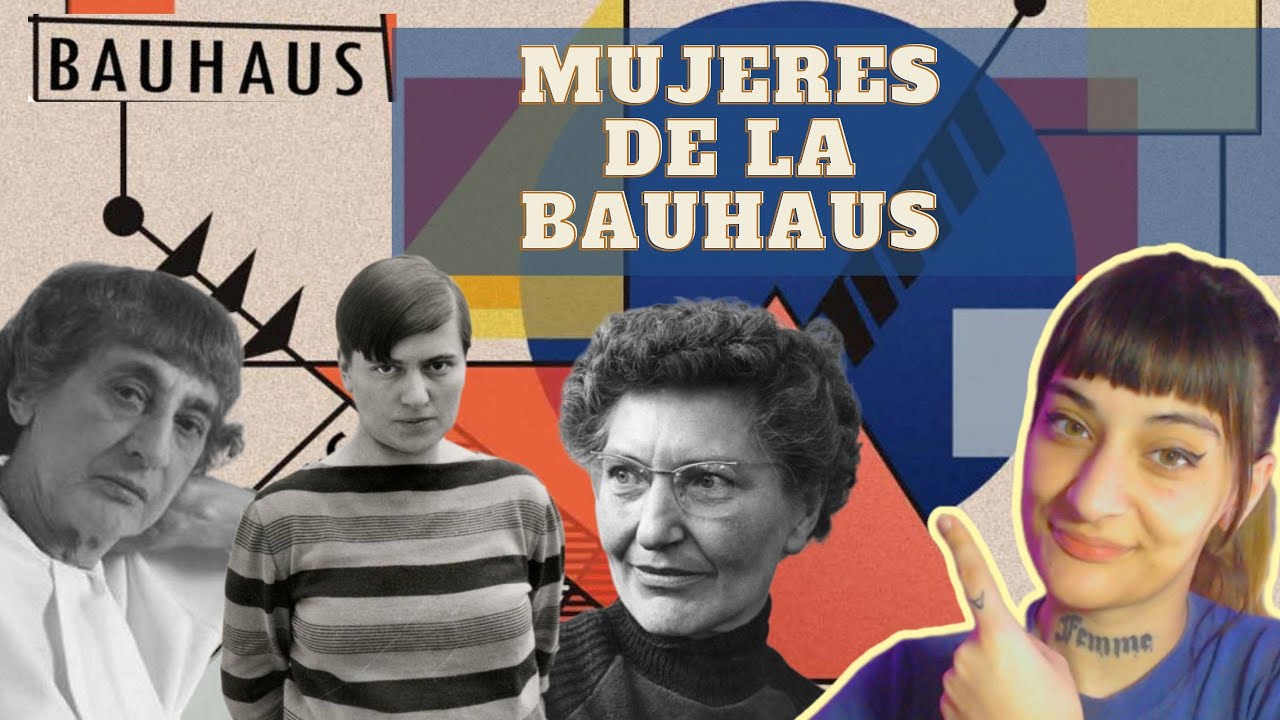 Las Mujeres de la Bauhaus - Artisteando