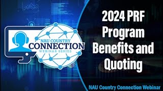 NAU Country Connection Webinar: 2024 PRF Program Benefits and Quoting Webinar screenshot 4