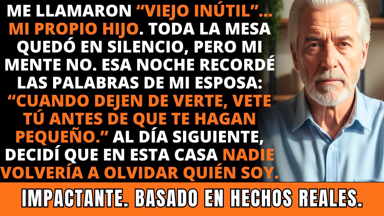 Me Llamaron “VIEJO INÚTIL” Mi Propio Hijo. Así Que Al Día Siguiente, Decidí… IMPACTANTE.