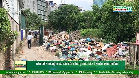 Quận Cầu Giấy (Hà Nội): Bãi tập kết rác tự phát gây ô nhiễm môi trường