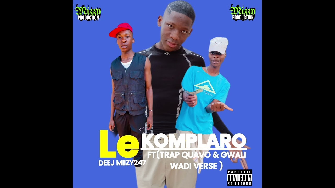 Lekomplaro_-_DeeJ Mizzy 247_(Feat_-_Gwali Wadi-Verse & Trap Quavo )