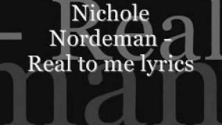 Nichole Nordeman - Real to me lyrics