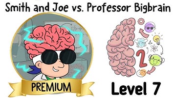 Brain Test 2 - Smith and Joe vs. Professor Bigbrain Level 7