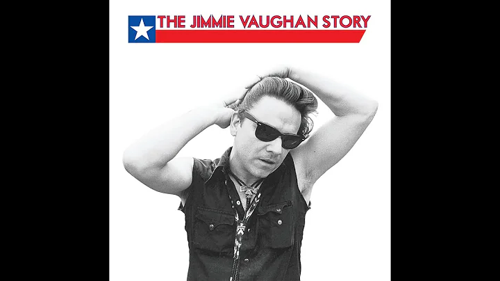The Jimmie Vaughan Story Deluxe Box Set - The Unbo...