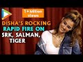 Disha Patani: “Salman Khan- SWAG, Shah Rukh Khan- SUPERSTAR”| Rapid Fire | Bharat
