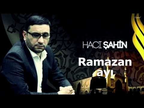 Hacı Şahin 2015 - Ramazan ayı (yeni)