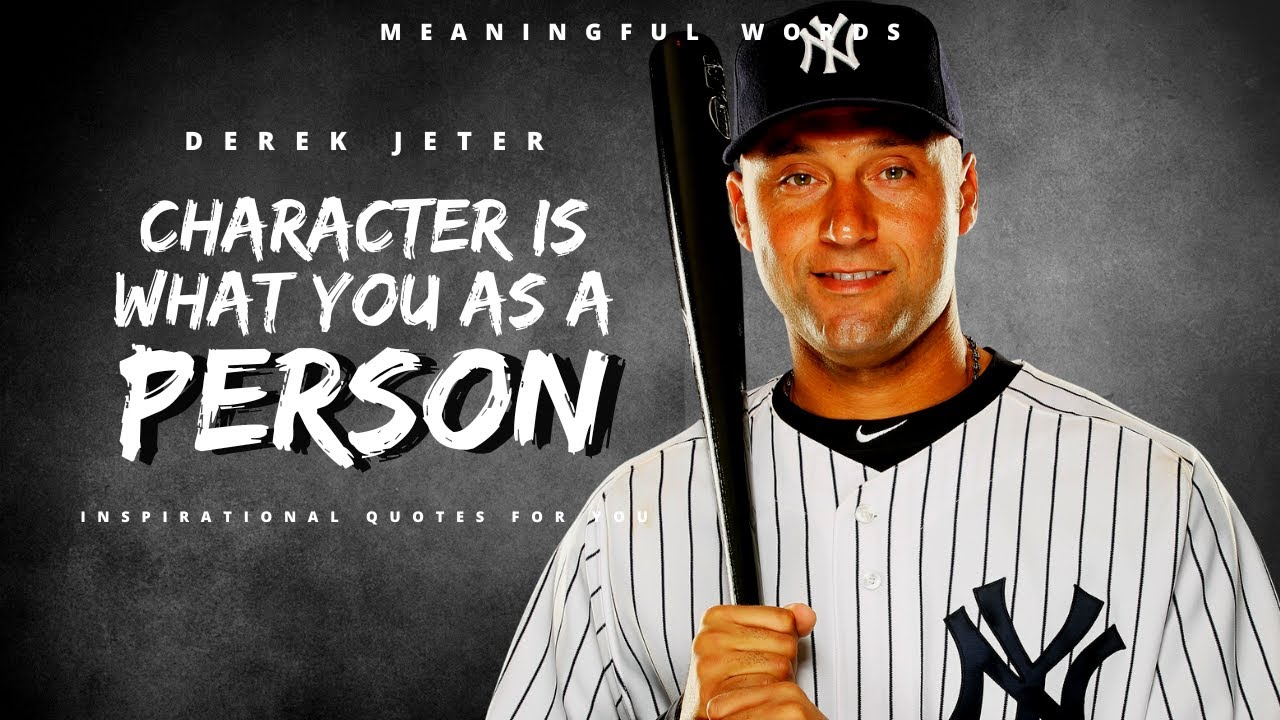 Famous Quotes - Derek Jeter Life Quotes Worth Listen To ! 