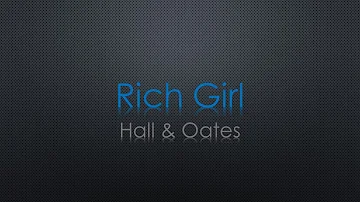 Hall & Oates Rich Girl Lyrics