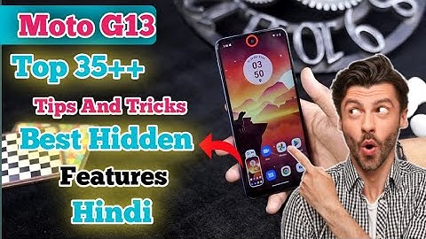 Moto G13 Tips and Tricks | Moto G13 Tips And Tricks | Top 35++ Hidden Features