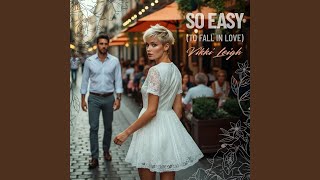 Download Lagu So Easy (To Fall In Love)