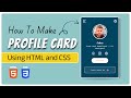 Responsive Profile Card using HTML &amp; CSS | বাংলা টিউটোরিয়াল