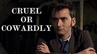 Doctor Who Tribute - Cruel or Cowardly