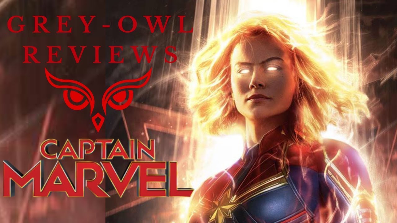 Grey-Owl Reviews Captain Marvel (2019 film)