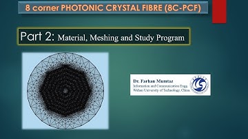 || COMSOL || || EIGHT CORNER PHOTONIC CRYSTAL FIBRE || | 8C-PCF| [Part - 2/3]