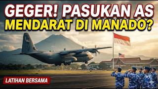 Uproar! United States Military Forces Suddenly Fill the Skies Over Manado. What's Going On?