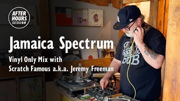 Jamaica Spectrum Vinyl Only Mix with Scratch Famous a.k.a. Jeremy Freeman @ellarecords