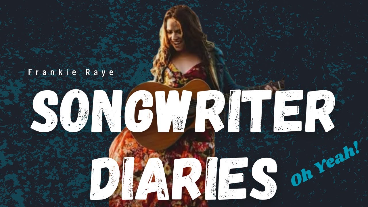 Songwriter Diaries: "Oh Yeah!"