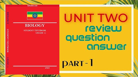 BIOLOGY UNIT-TWO  REVIEW EXERCISE