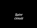 Rainy clouds