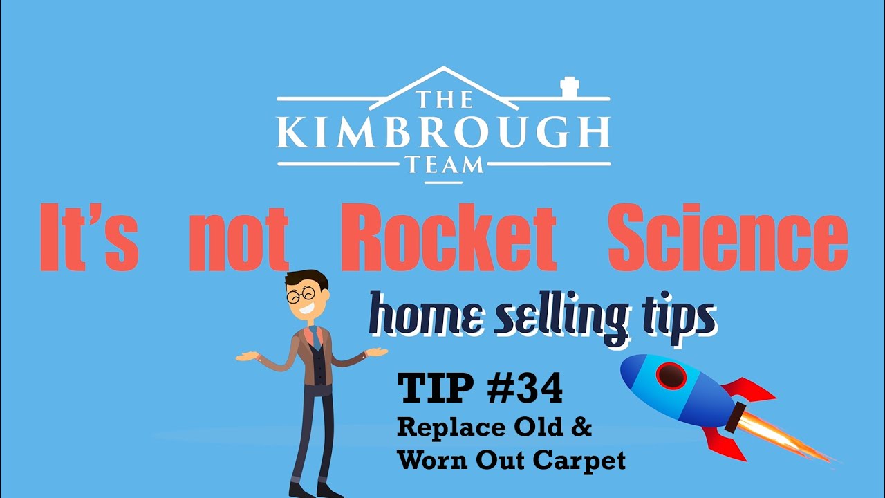 It's Not Rocket Science - Home Selling Tips With Dave Kimbrough TIP #34