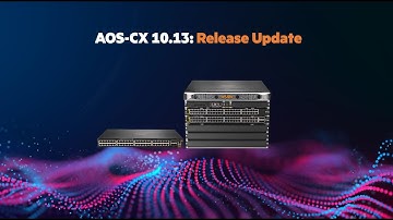 AOS-CX 10.13 Release Update: Aruba CX Hitless VSF ISSU