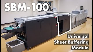 Universal Sheet Buffering Module SBM100
