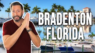 LIVING IN BRADENTON FLORIDA. IS THE HYPE REAL?