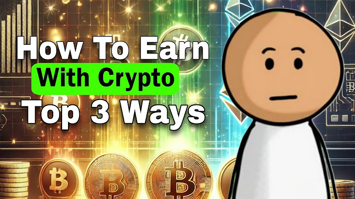 TOP 3 Ways How to Earn with Crypto in 2024 | crypstick academy