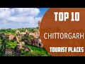 Top 10 best tourist places to visit in chittorgarh  india  english