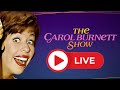 👩🏻‍🦰 The @CarolBurnettShow 👩🏻‍🦰 Streaming Now❗️
