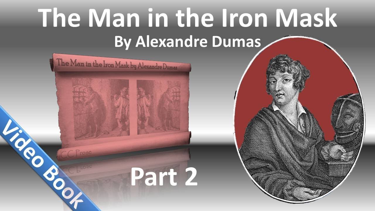 Part 02 - The Man in the Iron Mask Audiobook by Alexandre Dumas (Chs 05-11)