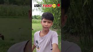 uski yaad 🥺🌹 #funny #comedy #shorts