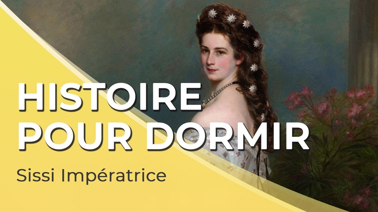 Podcast pour s'endormir🎭🏰 | Sissi Impératrice | 45 min | (histoire triste).