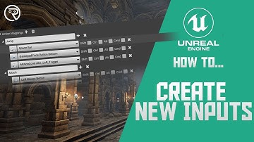 How to... Create New Inputs in UE4