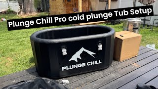 Plunge Chill Pro Tub - full step by step Setup -  Easy DIY tub for anywhere..