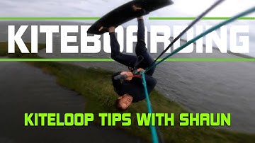 Big Kiteloop tips with Shaun Bennett