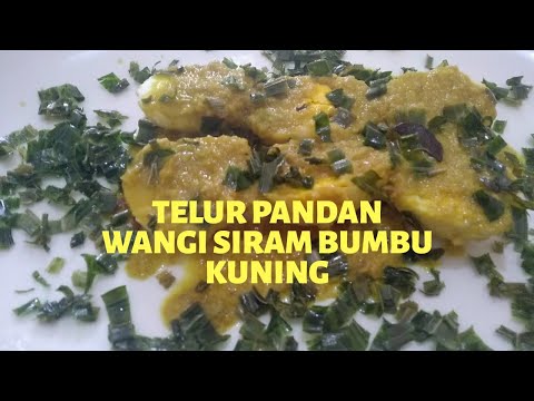 resep-aneka-olahan-telur-ayam:-telur-pandan-wangi-siram-bumbu-kuning