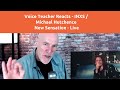 Voice Teacher Reacts and Analyzes - INXS / Michael Hutchence - New Sensation,, Live Vocal