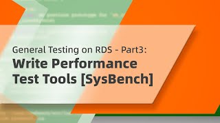 General Testing on RDS - Part3: Write Performance Test Tools [SysBench]