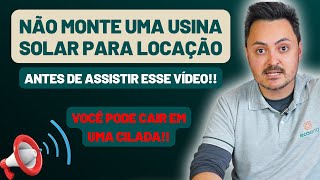 Investimento em USINA SOLAR para locação!! é um bom investimento? veja os cálculos.