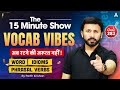 The 15 Minute Show | The Vocab Vibes | English Vocabulary By Parth Krishan | Bank Exam Vocabulary