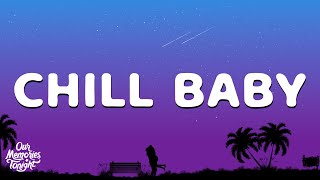 SZA - Chill Baby (Lyrics) @ourmemoriestonightYT
